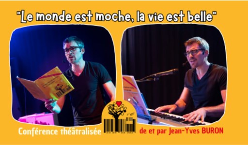 Le monde est moche, la vie est belle