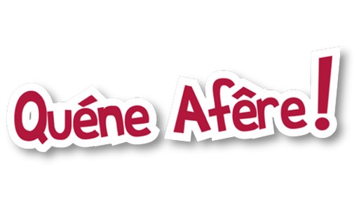 Qu&#233;ne af&#234;re !