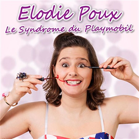 Photo de Elodie Poux - Le Syndrome du Playmobil