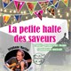 Les petites haltes des saveurs