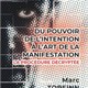Le pouvoir de l’intention à l’art de la manifestation
